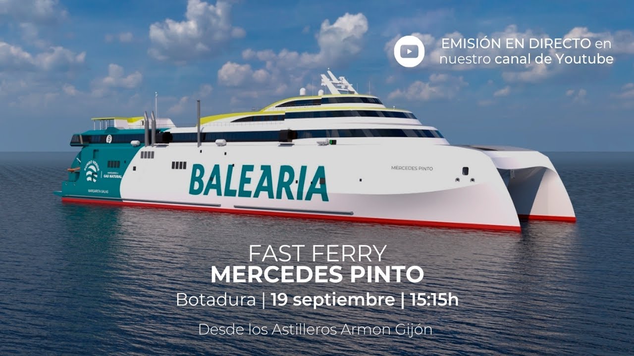 Botadura FAST FERRY 'MERCEDES PINTO' | Baleària