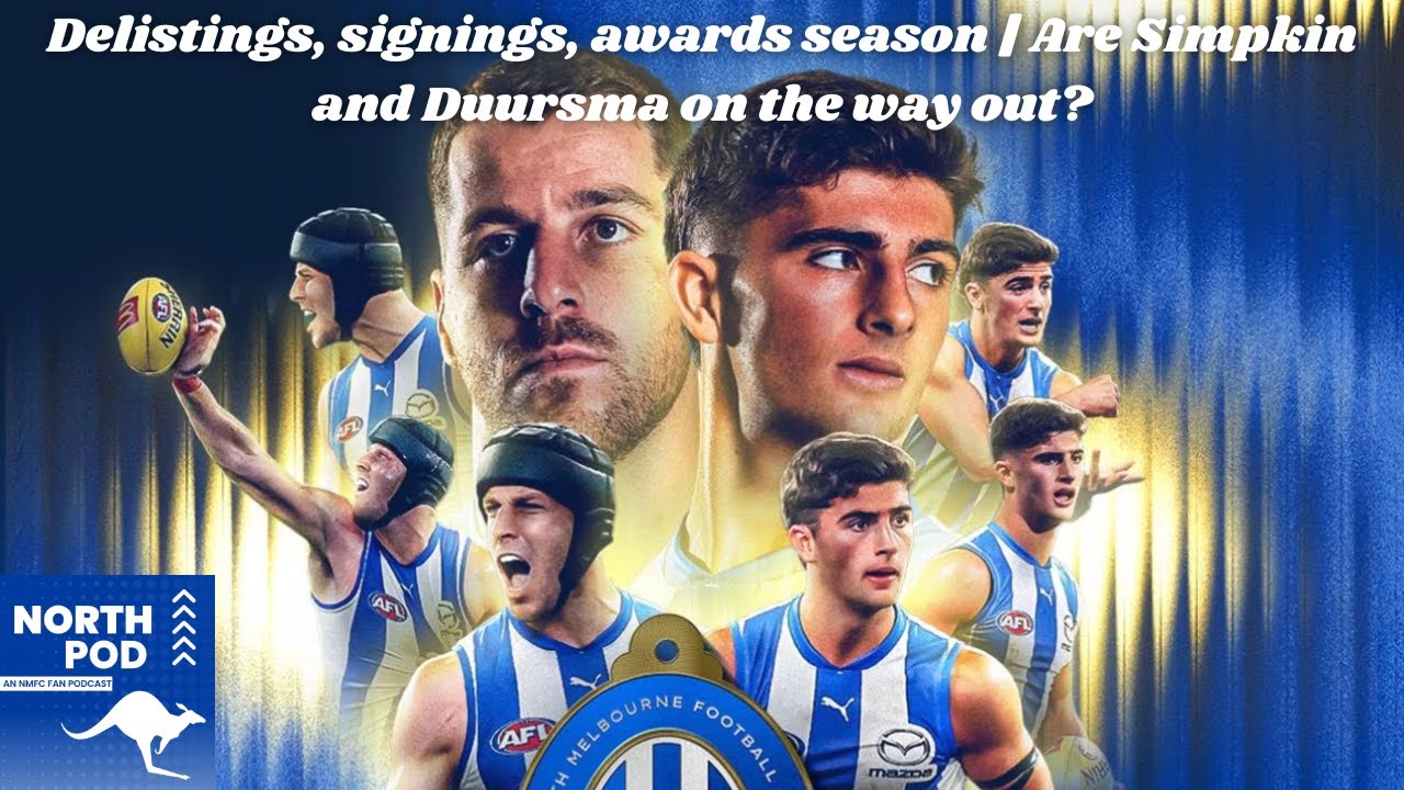 Delistings, signings, awards season | Are Simpkin and Duursma on the way out?