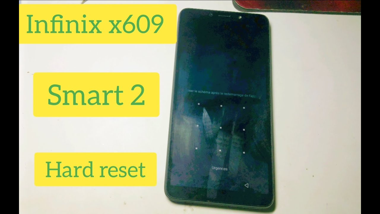 Infinix x609 smart 2 Hard reset pattern lock
