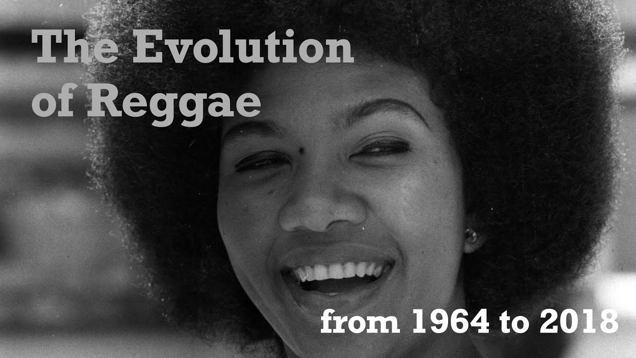 The Evolution Of Reggae [1964 - 2018]