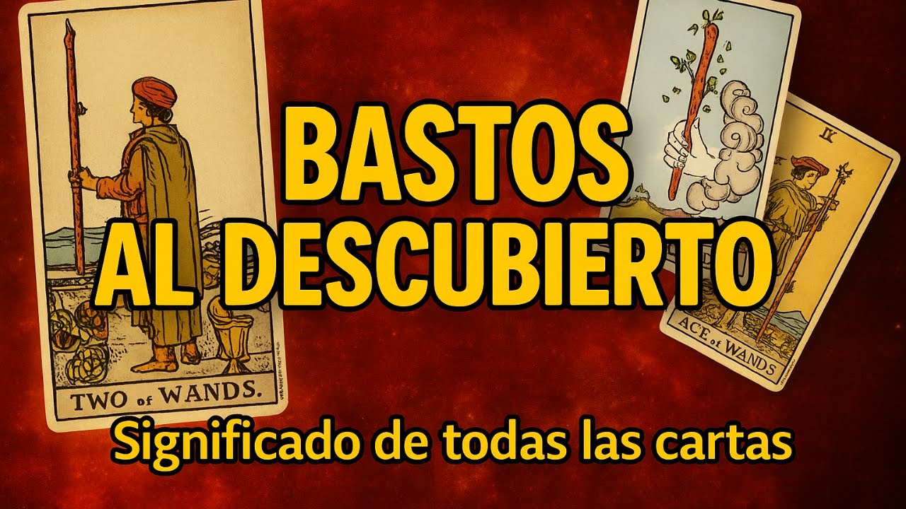 El Increíble Significado del Palo de Bastos en el Tarot