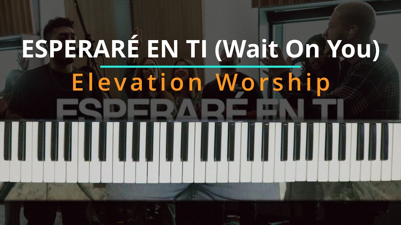 #TUTORIAL Esperaré En Ti (Wait On You) - Elevation Worship (Ft. Maverick City Music) |Kevin Sánchez|