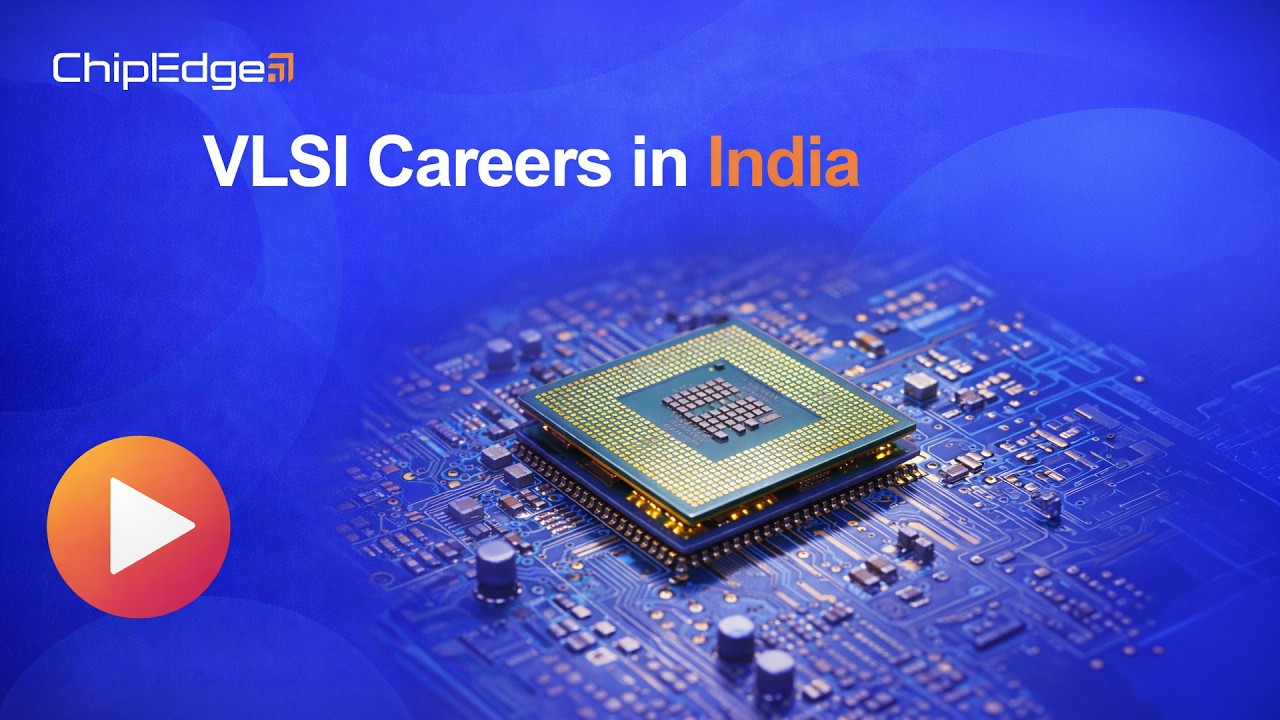 Semiconductor & VLSI Careers in India 2026| Skills, Scope, Myths Explained by ChipEdge CEO