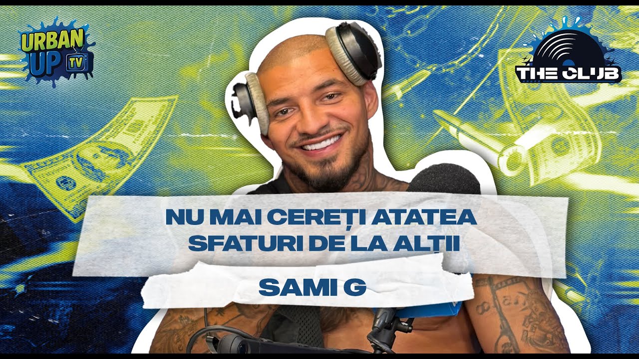 Sami G: Nu există om să muncească mai mult ca mine | The Club cu Valeriu Șerban și Andrei Mușat