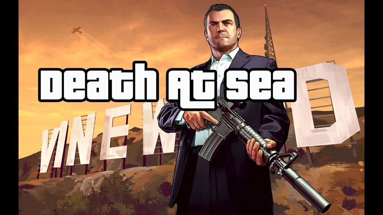 Grand Theft Auto 5 Death At Sea