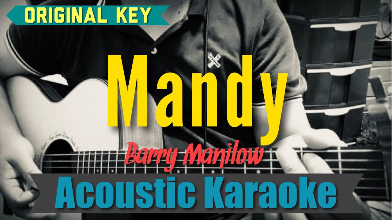 Mandy - Barry Manilow (Acoustic Karaoke)