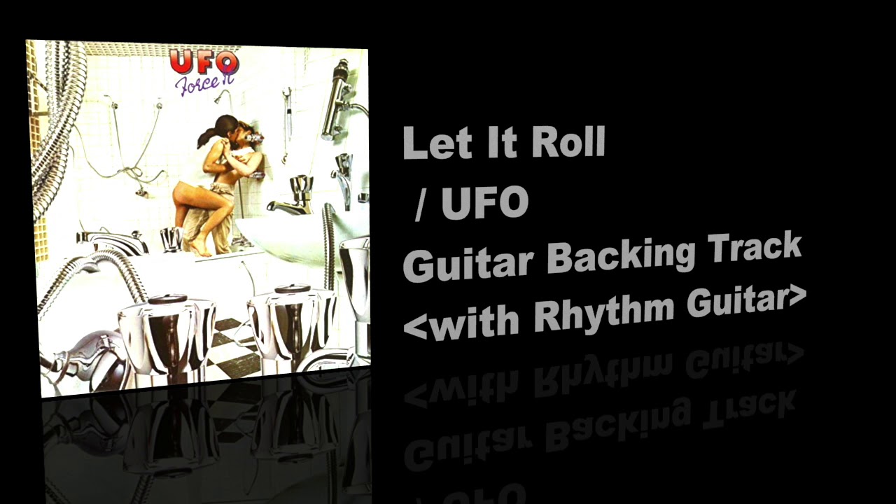 Let It Roll / UFO - Guitar Backing Track with Rhythm Guitar