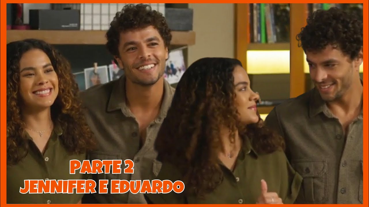 A HISTÓRIA DE JENNIFER E EDUARDO - PARTE 2 - ( COMENTADA ).