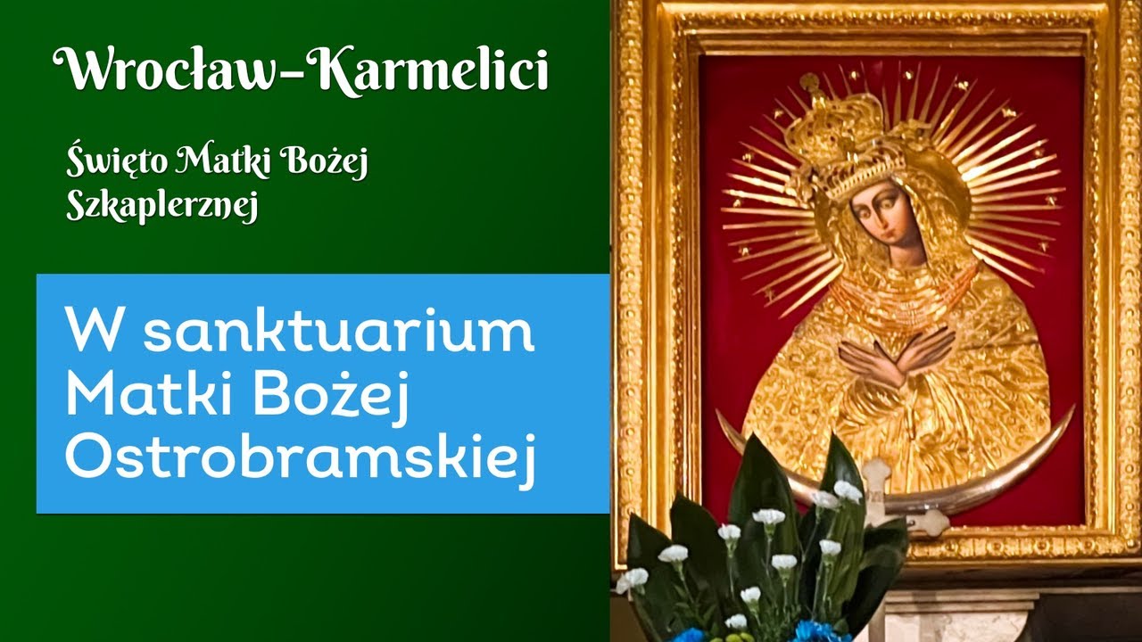 Święto Matki Bożej Szkaplerznej u oo. Karmelitów we Wrocławiu
