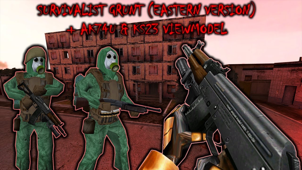 [Half-Life Survivalist Grunt Eastern Version W/ AK74U & KS23] Addon Demonstration