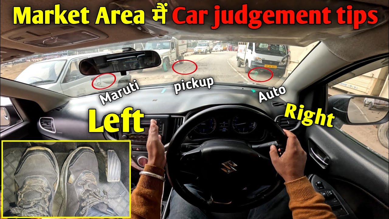 Market Area Driving Tips || Left Right Judgement & Perfect Clutch Control