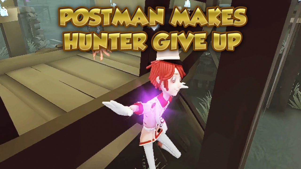 Postman Makes Hunter Give Up | Identity V | 第五人格 | アイデンティティV | Postman
