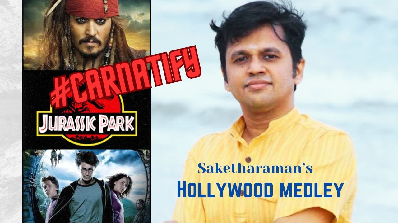 Saketharaman | Carnatify | Kala Shiksha Music Academy | Hollywood Medley|