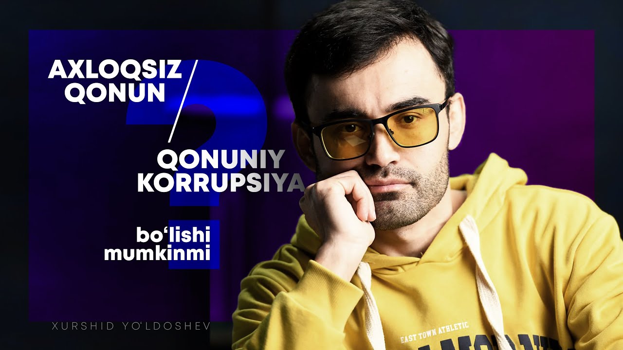 Axloqsiz qonun va qonuniy korrupsiya... bo'lishi mumkinmi?