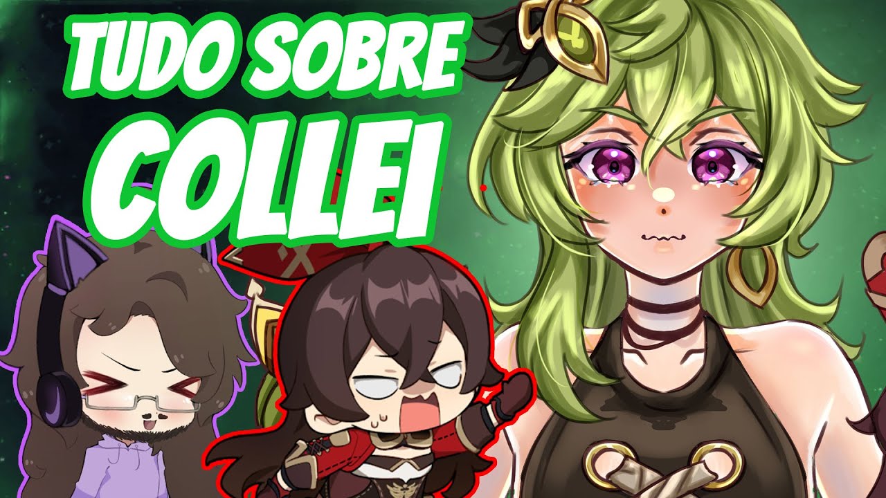 Tudo sobre a Collei | Guia Simples de Genshin Impact