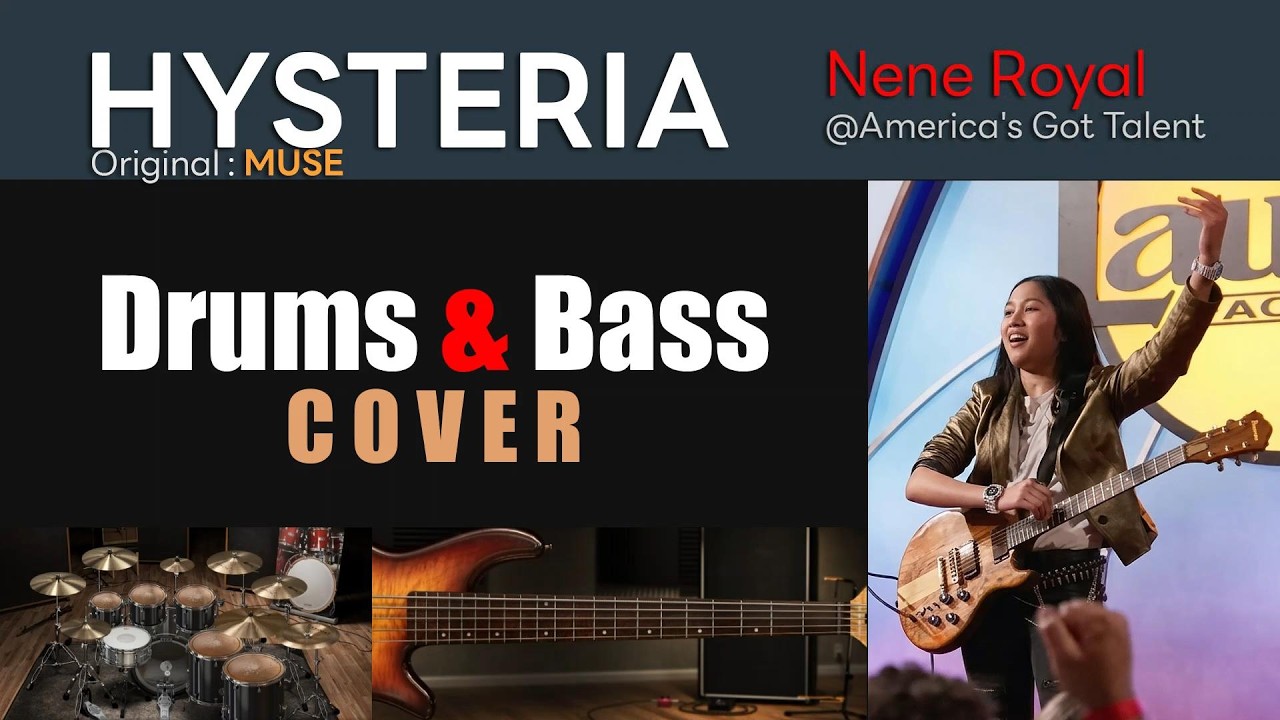Hysteria - Nene Royal on AGT [ Drums & Bass Cover ] Original : Muse | With Guitar Chords And Lyrics