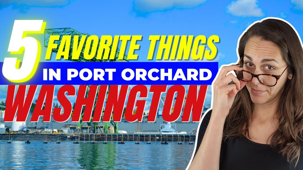 5 Amazing Things About Port Orchard Washington | Cassandra Lopez
