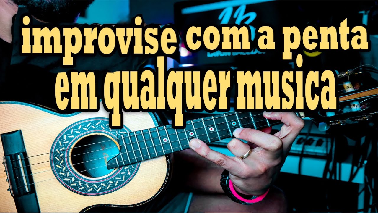Como improvisa com a pentatonica em qualquer música ! Aula de cavaquinho