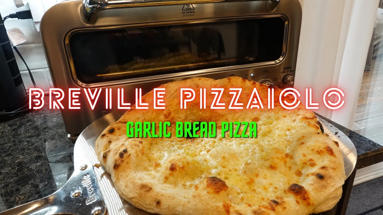 BREVILLE PIZZAIOLO | EASIEST Garlic Bread Pizza