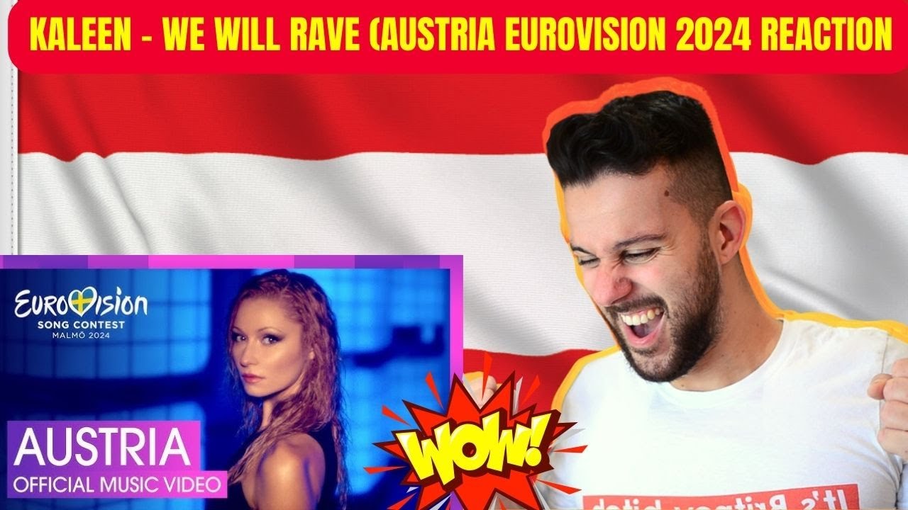 REACTING TO AUSTRIA'S EUROVISION 2024 SONG - WE WILL RAVE BY KALEEN (MUSIC VIDEO)