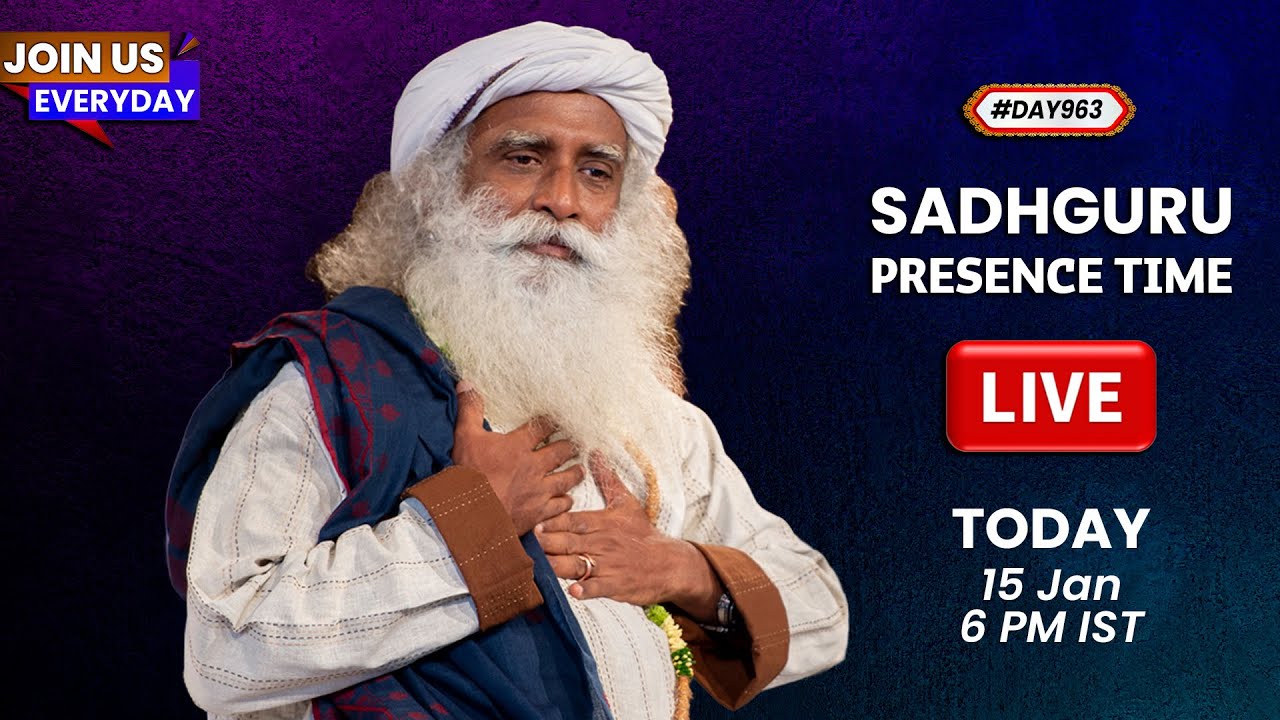 🔴LIVE | Sadhguru Presence Time | SIMPLE YOGA STEPS | 6 PM | 15 Jan 2026 | #Day963