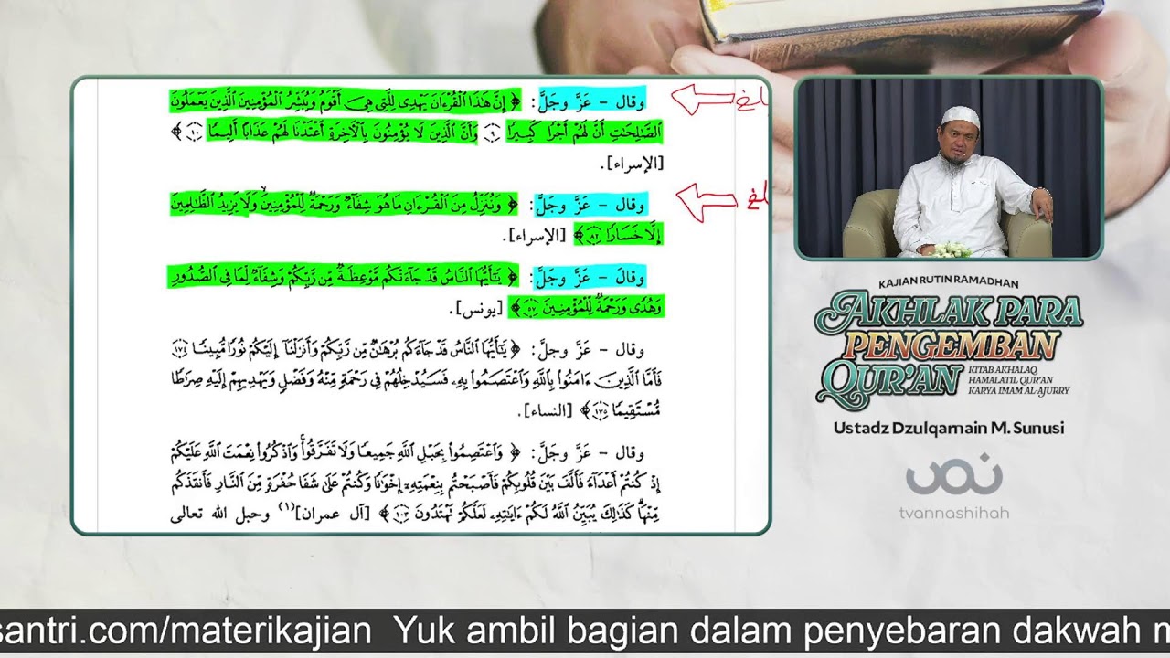 Sesi 6. AKHLAK PARA PENGEMBAN AL-QUR’AN - Ustadz Dzulqarnain M. Sunusi