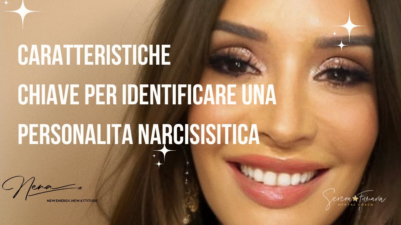 CARATTERISTICHE CHIAVE E SFUMATURE PER RICONOSCERE IL NARCISISTA PATOLOGICO. ASCOLTA QUESTO VIDEO!