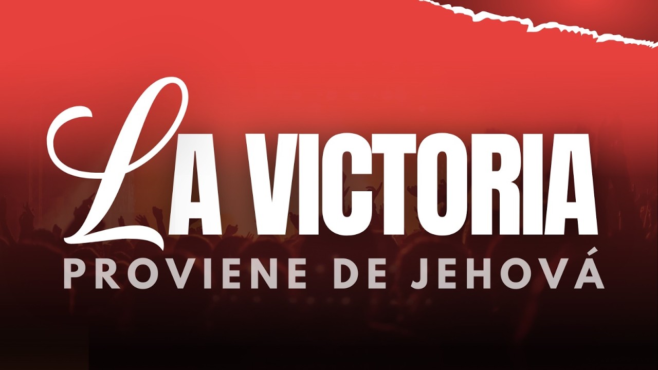 La victoria proviene de Jehová - Evangelista Nathanael Popa