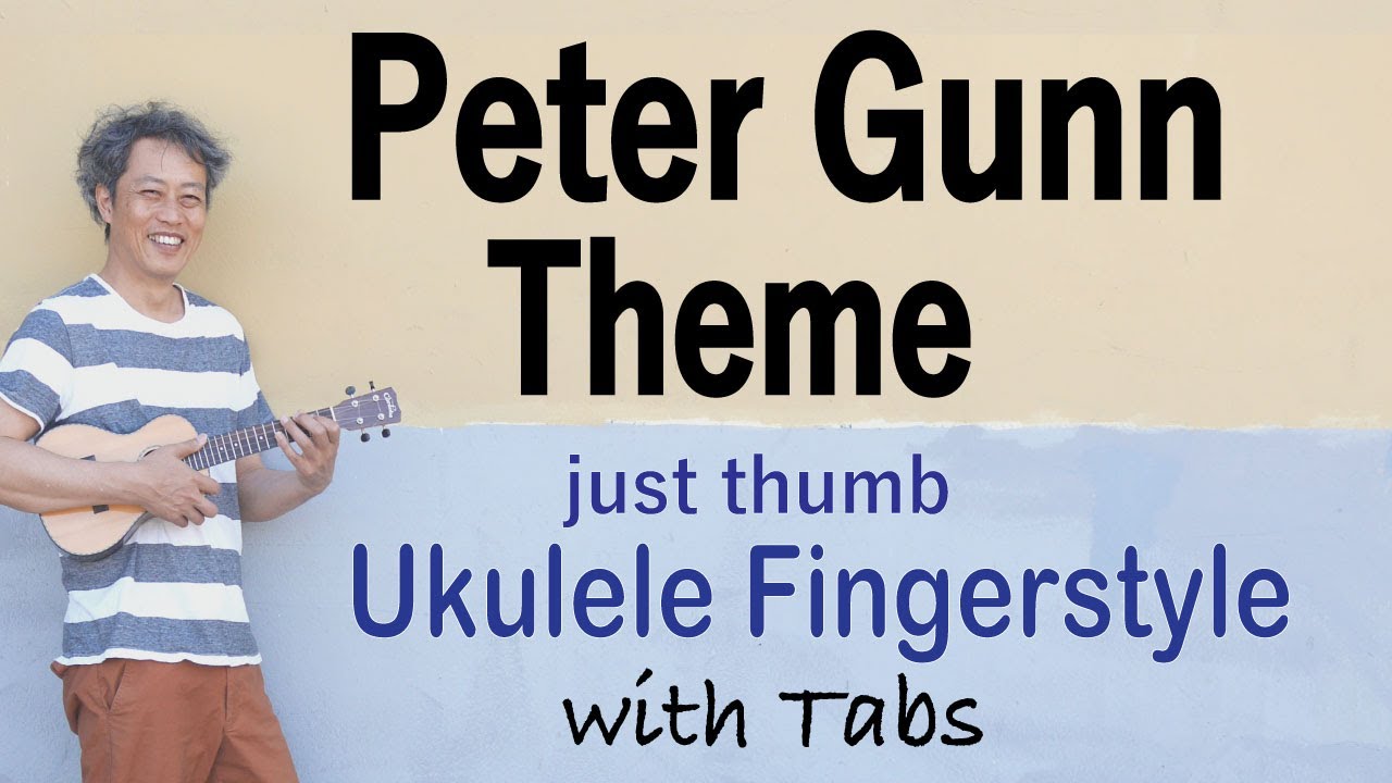 Peter Gunn Theme (Henry Mancini) [Ukulele Fingerstyle] Play-Along with TABs