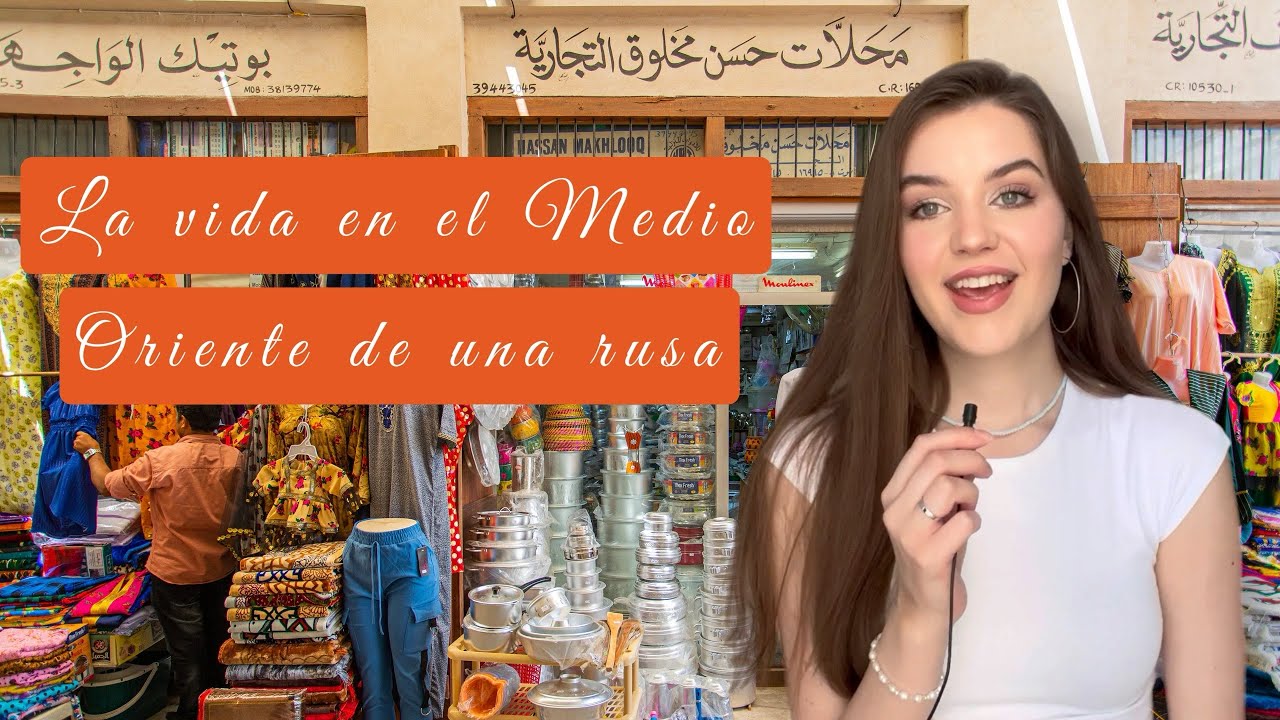 Una rusa sobre su vida en el Medio Oriente