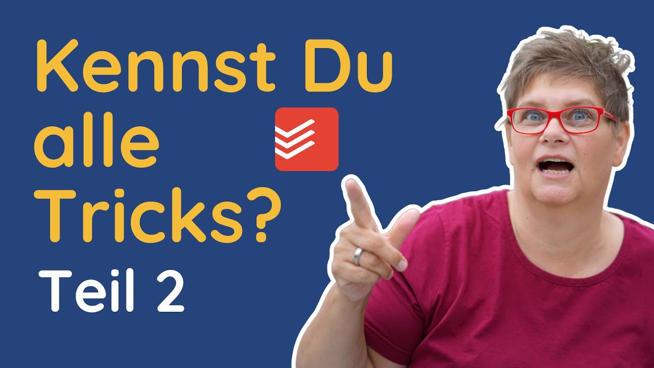Noch mehr smarte Todoist Tipps