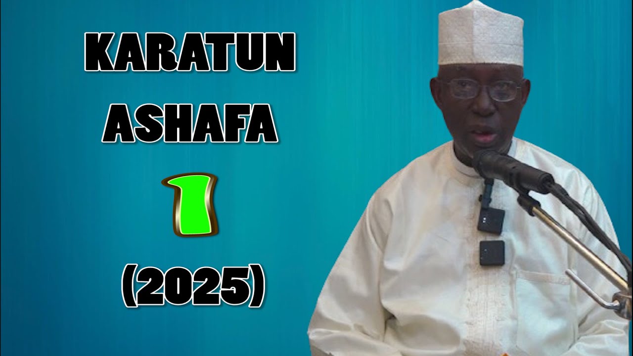 Karatun ASHAFA 1 (2025) - Prof. Shiekh Umar Sani Fagge