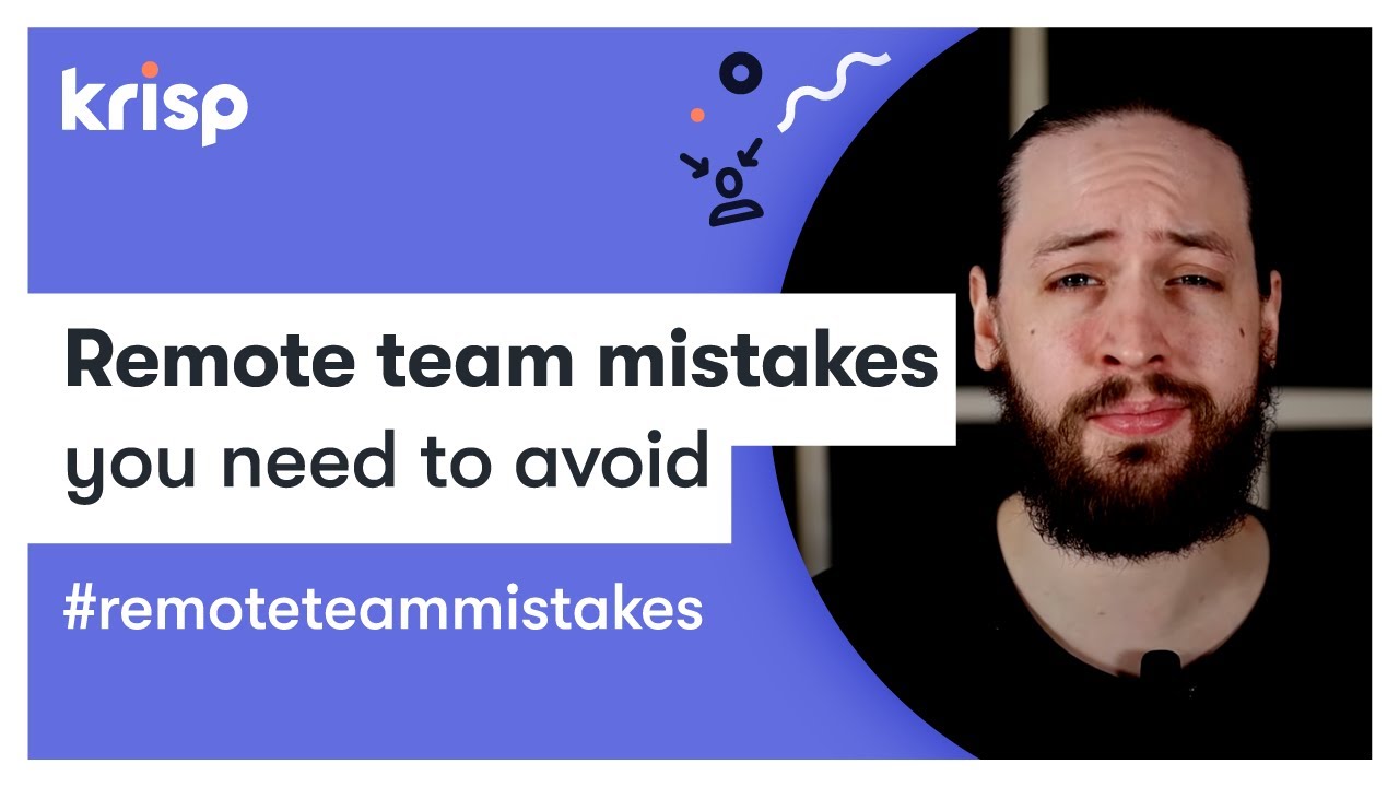 Remote Team Mistakes You Need to Avoid