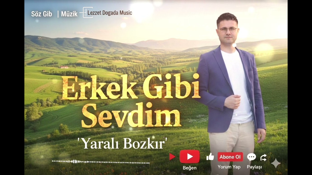 Erkek Gibi Sevdim – Yaralı Bozkır | Aşk Acısı | Arabesk Pop