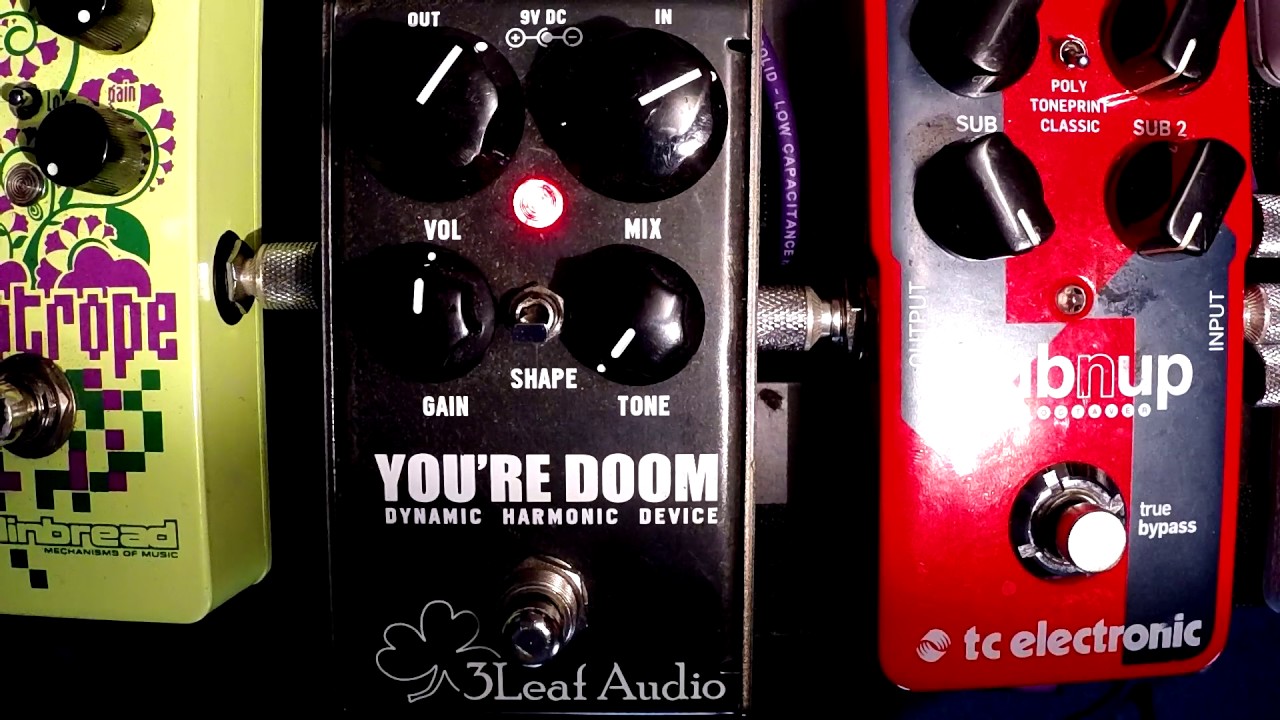 3 Leaf Audio 'You're Doom' fuzz pedal review