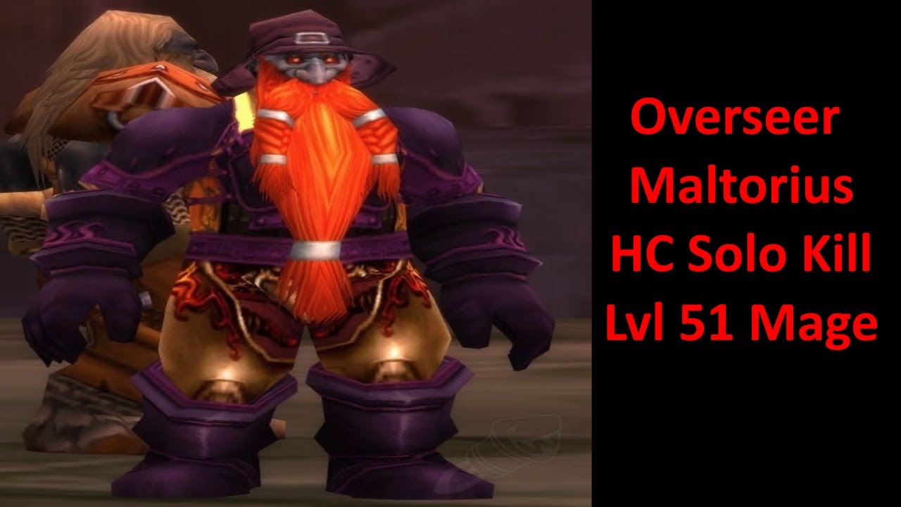 Overseer Maltorius Solo Kill Hardcore Wow Level 51 Mage