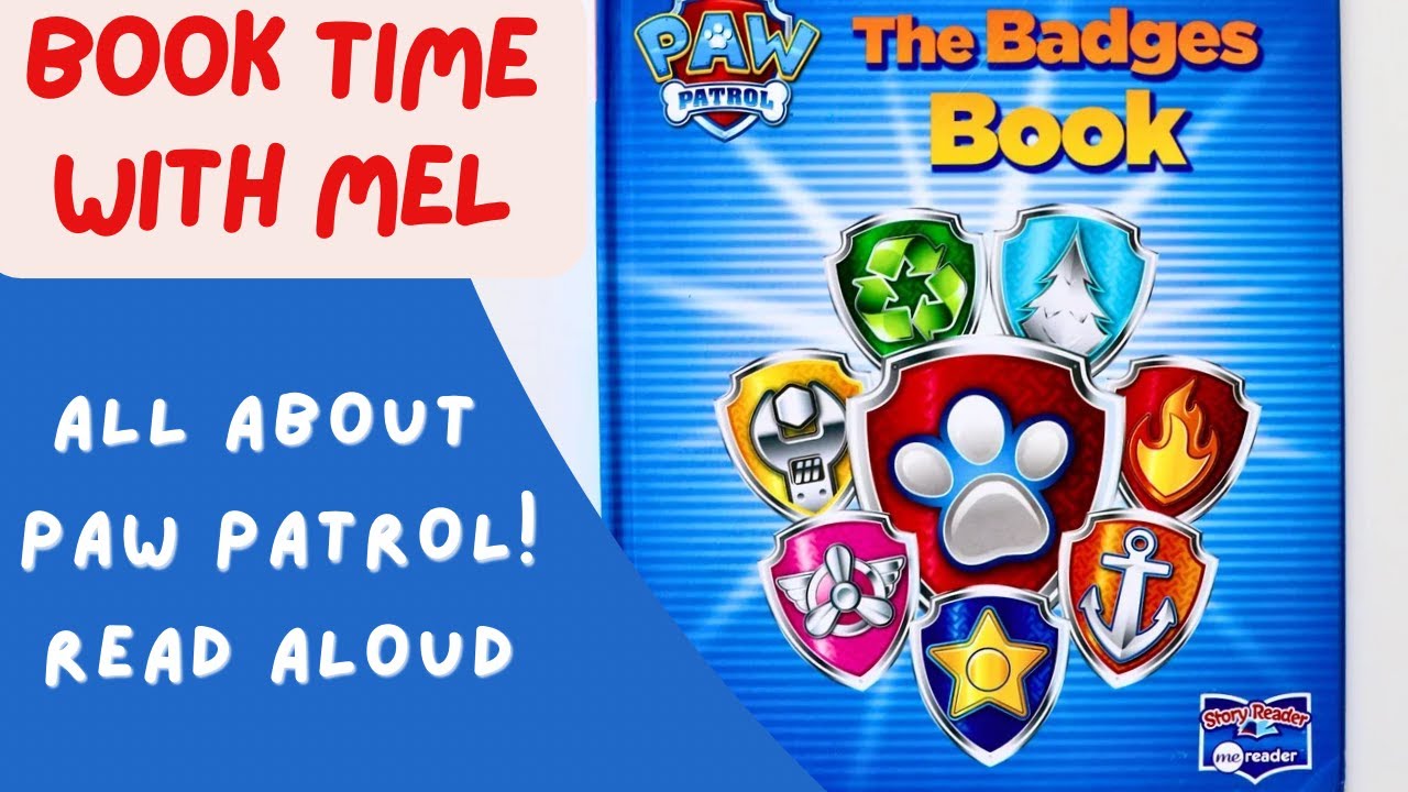 PAW Patrol - The Badges Book ~Read Aloud