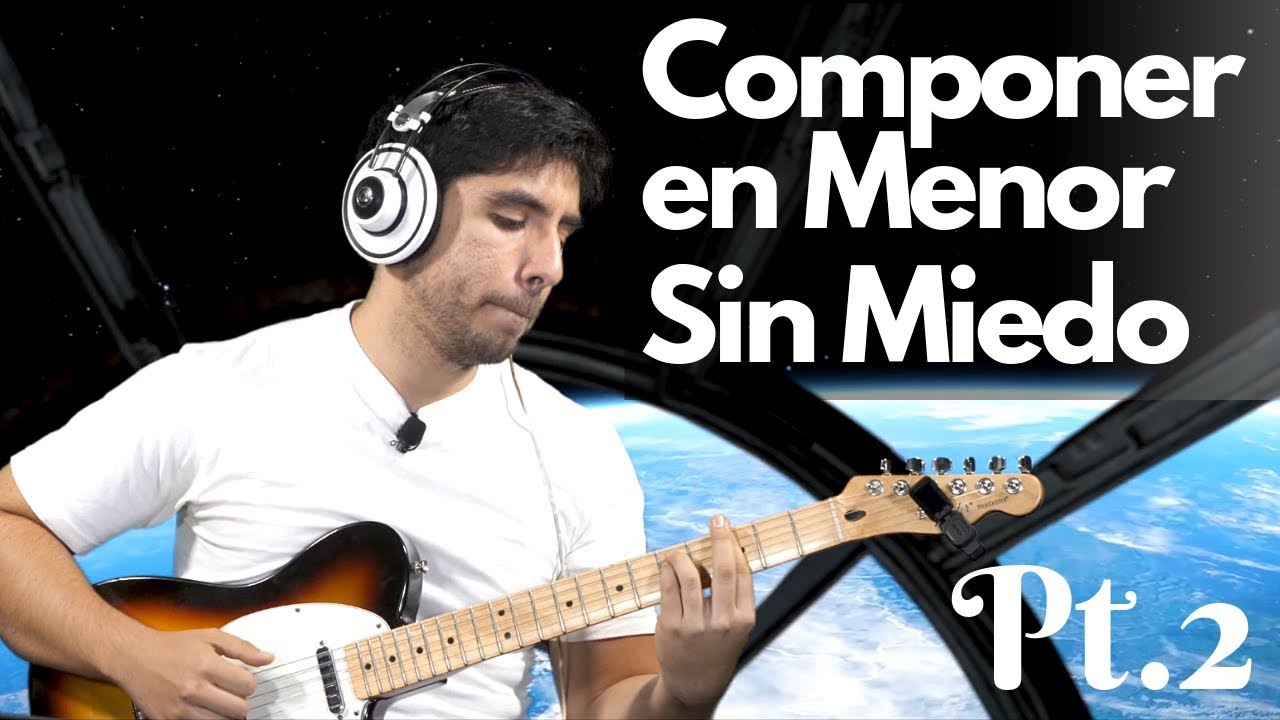 &iexcl;Pi&eacute;rdele el Miedo al Modo Menor! Pt:2