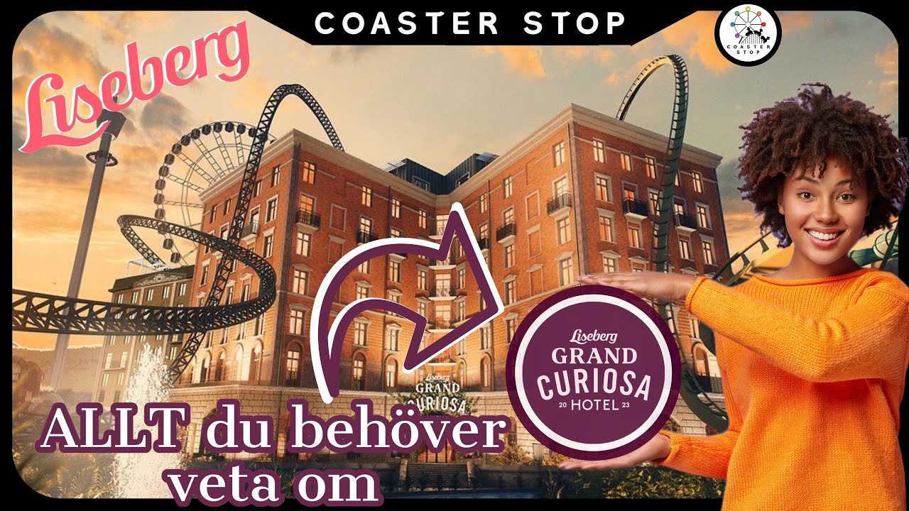 Allt du behöver veta om Liseberg Grand Curiosa Hotel !