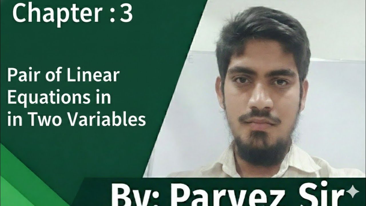 Pair Of Linear Equations in 2 Variables || ONESHOT 🔥|| Class 10 || Chapter 3 || SSLC || Parvez Sir 