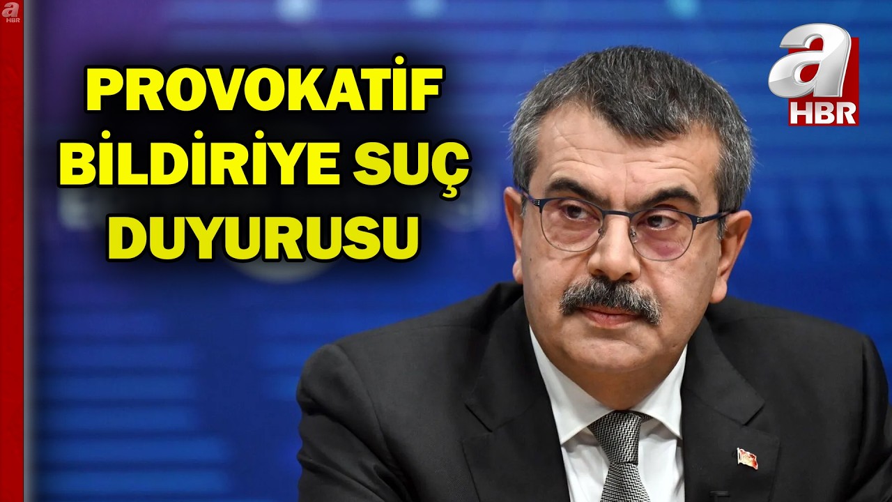 Bakan Tekin Açıkladı! Provokatif Bildiriye İmza Atan 168 Kişi Hakkında Suç Duyurusu | A Haber