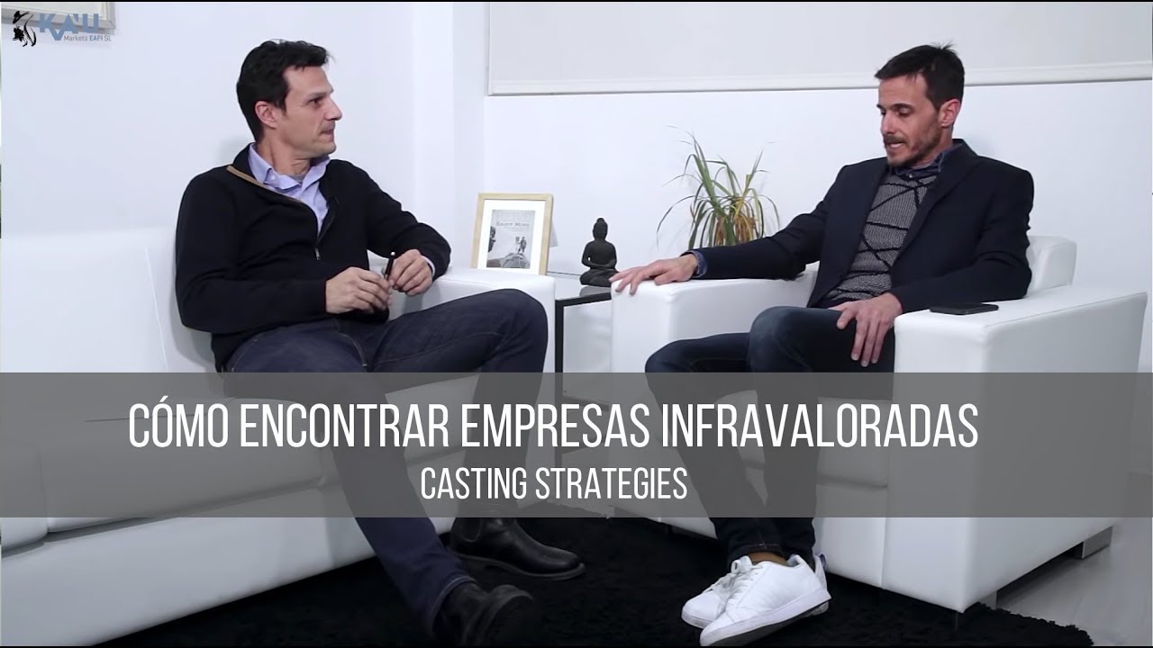 Cómo encontrar empresas infravaloradas. Casting Strategies