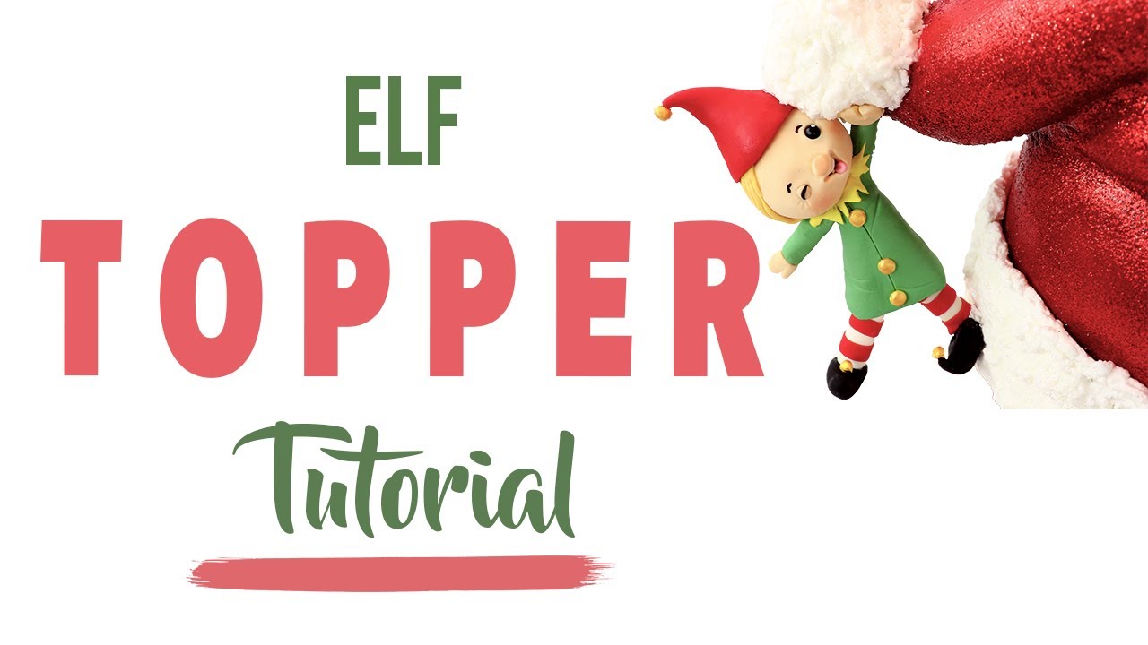 FONDANT FIGURINE TUTORIAL - CHRISTMAS ELVES