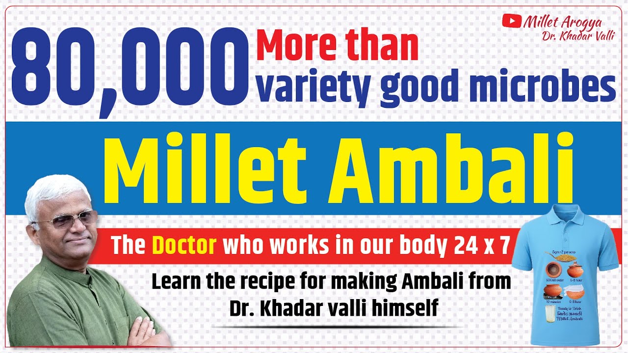 Millet Ambali | Good Microbes | Dr Khadar Valli|How to make Millet | The Doctor 24 x 7|Millet Arogya