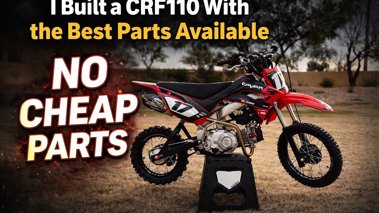 I Built a CRF110 With the Best Parts Available