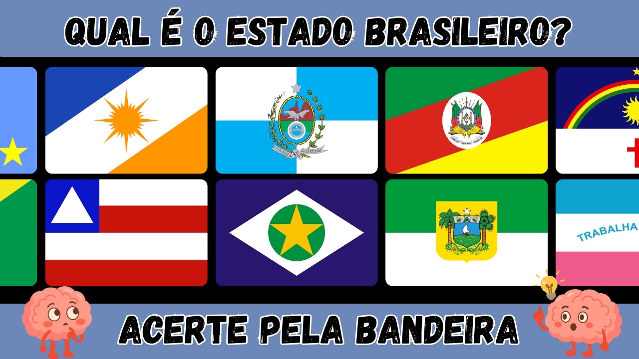 Quiz! | Você Consegue Adivinhar as Bandeiras dos Estados Brasileiros? 🇧🇷🔥 (Desafio Difíl!)
