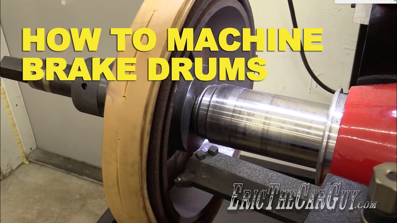 How To Machine Brake Drums -EricTheCarGuy