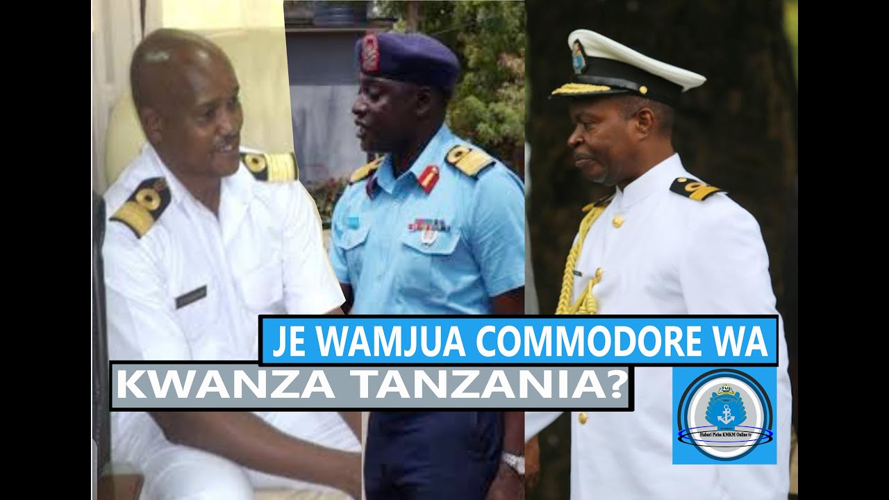 JE WANJUA COMMODORE WA KWANZA TANZANIA