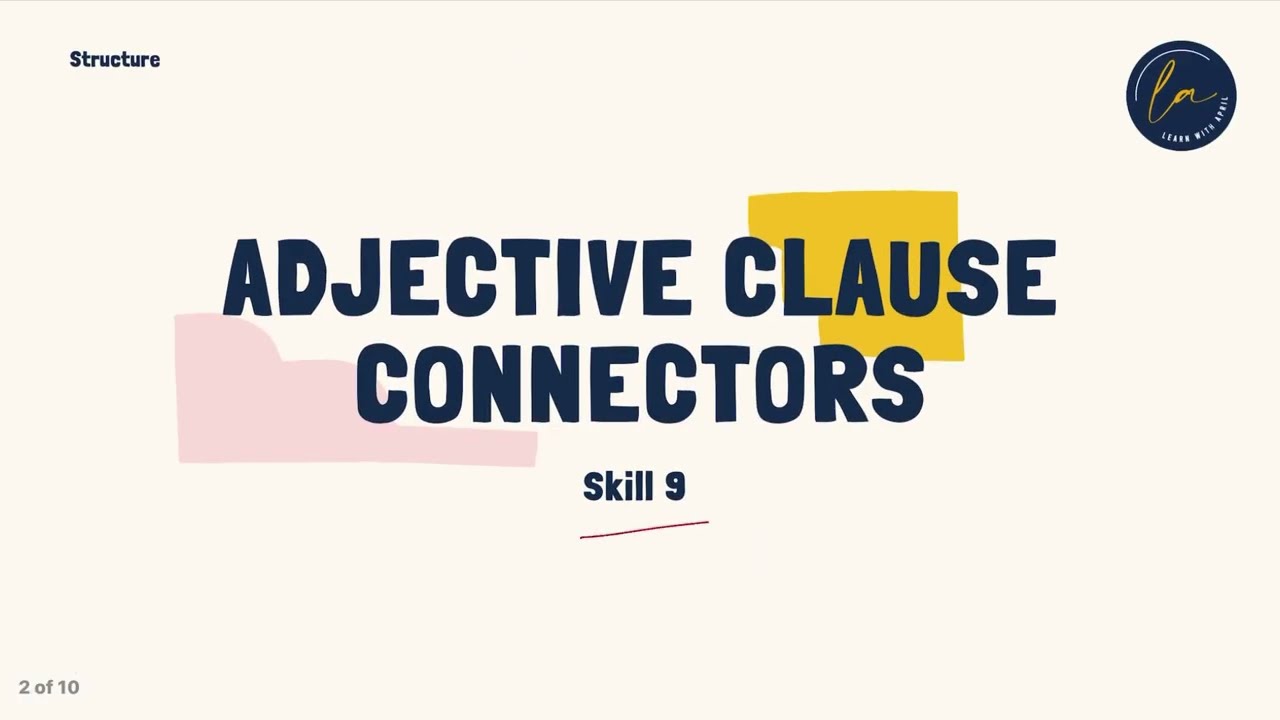 Skill 9 - Adjective Clause Connectors | TOEFL Structure bagi Pemula