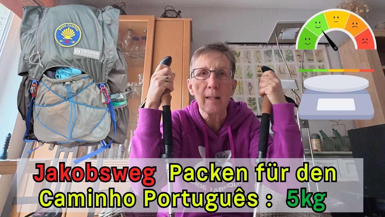 Caminho Portugues 2026: Was packe ich ein? Wie sind meine Pläne? 5kg